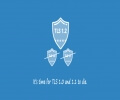 博客终止使用TLS 1.0和TLS 1.1协议
